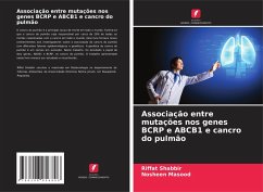 Cover Associação entre mutações nos genes BCRP e ABCB1 e cancro do pulmão