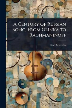 Cover A Century of Russian Song, From Glinka to Rachmaninoff