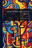 Our Town and Civic Duty; Our Town and Civic Duty;