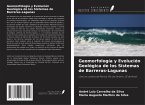 Geomorfología y Evolución Geológica de los Sistemas de Barreras-Lagunas Geomorfología y Evolución Geológica de los Sistemas de Barreras-Lagunas