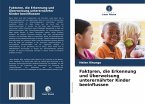 Faktoren, die Erkennung und Überweisung unterernährter Kinder beeinflussen Faktoren, die Erkennung und Überweisung unterernährter Kinder beeinflussen