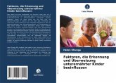 Faktoren, die Erkennung und Überweisung unterernährter Kinder beeinflussen