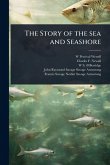 The Story of the sea and Seashore The Story of the sea and Seashore