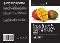 Cover Efecto de la etapa de madurez, el Ethrel y el almacenamiento en frío sobre el CI del mango Kesar
