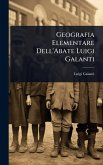 Geografia Elementare Dell'Abate Luigi Galanti