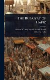 The Rubàiyàt of Hàfiz