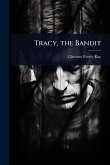 Tracy, the Bandit