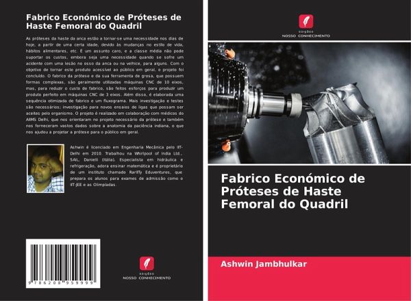 Fabrico Económico de Próteses de Haste Femoral do Quadril Fabrico Económico de Próteses de Haste Femoral do Quadril