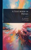 A Text-book of Physic