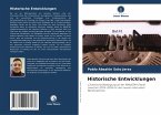Historische Entwicklungen Historische Entwicklungen
