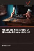 Obecno¿¿ filmowców w filmach dokumentalnych
