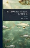 The Lobster Fishery of Maine The Lobster Fishery of Maine