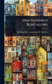 One Hundred Bungalows One Hundred Bungalows