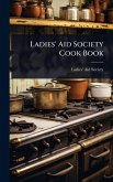 Ladies' Aid Society Cook Book Ladies' Aid Society Cook Book