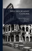 Speeches Against Catilina