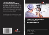 Laser nell'odontoiatria conservativa e nell'endodonzia