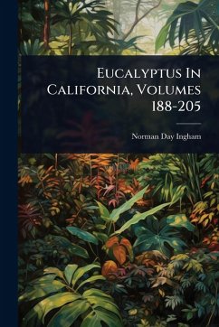 Cover Eucalyptus In California, Volumes 188-205