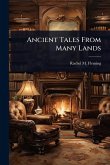 Ancient Tales From Many Lands Ancient Tales From Many Lands