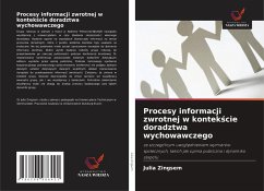 Cover Procesy informacji zwrotnej w kontek¿cie doradztwa wychowawczego