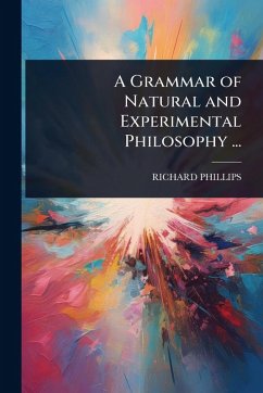 Cover A Grammar of Natural and Experimental Philosophy ...