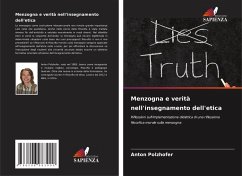 Menzogna e verità nell'insegnamento dell'etica - Polzhofer, Anton