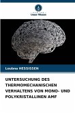 UNTERSUCHUNG DES THERMOMECHANISCHEN VERHALTENS VON MONO- UND POLYKRISTALLINEN AMF UNTERSUCHUNG DES THERMOMECHANISCHEN VERHALTENS VON MONO- UND POLYKRISTALLINEN AMF