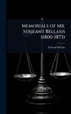 Memorials of Mr. Serjeant Bellasis (1800-1873)