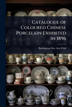 Cover Catalogue of Coloured Chinese Porcelain Exhibited in 1896