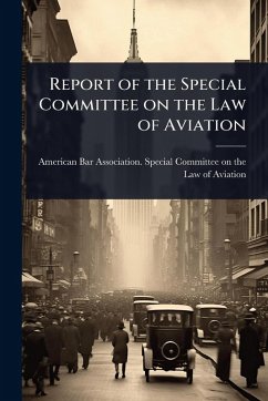 Cover Report of the Special Committee on the Law of Aviation