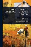 History and Civil Government of South Dakota History and Civil Government of South Dakota