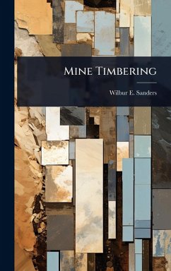 Cover Mine Timbering