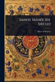Sainte IrÃ(c)nÃ(c)e (Iie Siècle) Sainte IrÃ(c)nÃ(c)e (Iie Siècle)