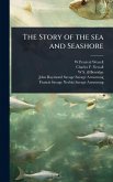 The Story of the sea and Seashore The Story of the sea and Seashore
