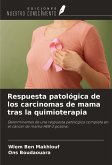 Respuesta patológica de los carcinomas de mama tras la quimioterapia