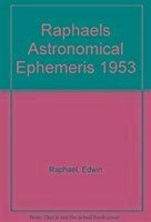 Raphael's Astronomical Ephemeris - Raphael, Edwin
