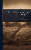 The Creed and the Church The Creed and the Church