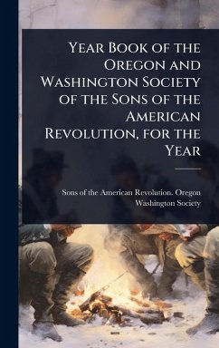 Cover Year Book of the Oregon and Washington Society of the Sons of the American Revolution, for the Year