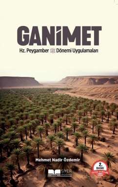 Ganimet Hz.Peygamber Döneminde Uygulamalari - Nadir Özdemir, Mehmet
