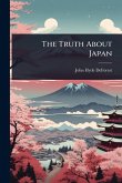 The Truth About Japan The Truth About Japan