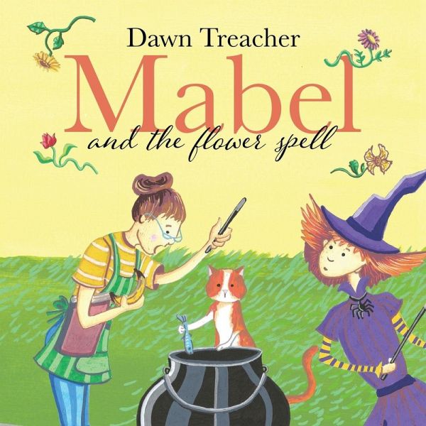 Mabel and the Flower Spell Mabel and the Flower Spell