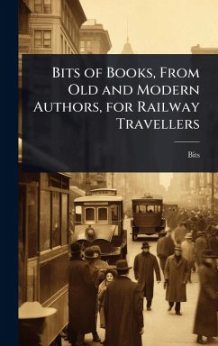 Cover Bits of Books, From Old and Modern Authors, for Railway Travellers