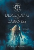 Descending Into Darkness Descending Into Darkness