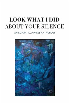 Look What I Did About Your Silence Cover Look What I Did About Your Silence