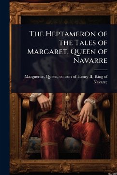 Cover The Heptameron of the Tales of Margaret, Queen of Navarre