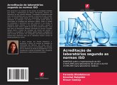 Acreditação de laboratórios segundo as normas ISO Acreditação de laboratórios segundo as normas ISO