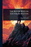 The Rover Boys in Southern Waters