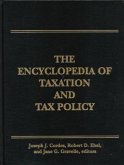 Encyclopedia of Taxation and Tax Policy Encyclopedia of Taxation and Tax Policy