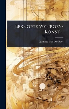 Cover Beknopte Wynroey-Konst ...