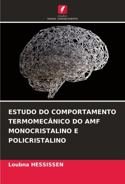 ESTUDO DO COMPORTAMENTO TERMOMECÂNICO DO AMF MONOCRISTALINO E POLICRISTALINO