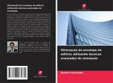 Otimização do envelope do edifício utilizando técnicas avançadas de simulação Otimização do envelope do edifício utilizando técnicas avançadas de simulação